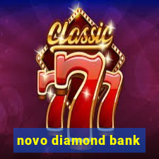 novo diamond bank