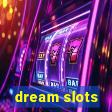 dream slots