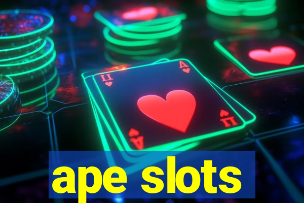 ape slots