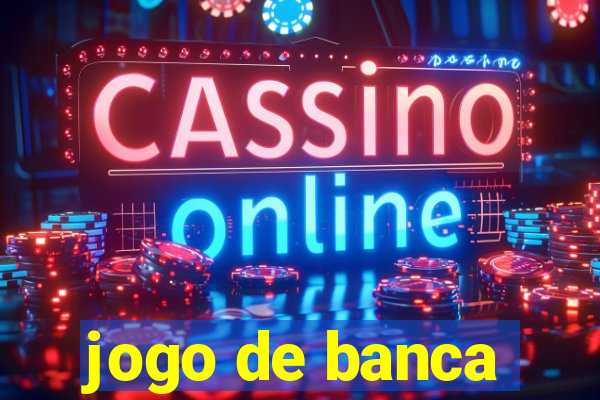 jogo de banca