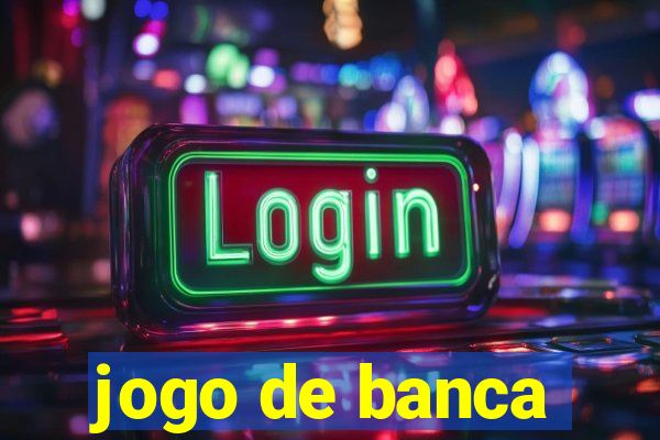 jogo de banca