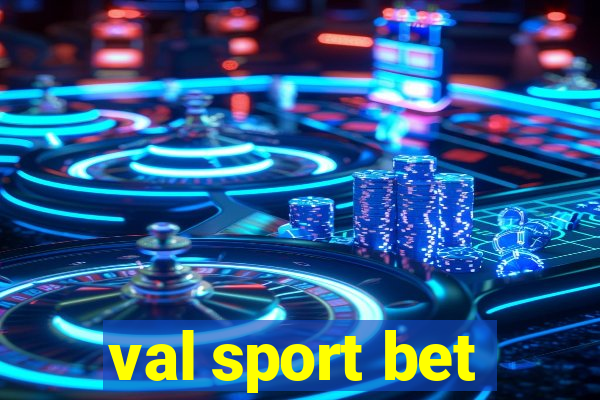 val sport bet