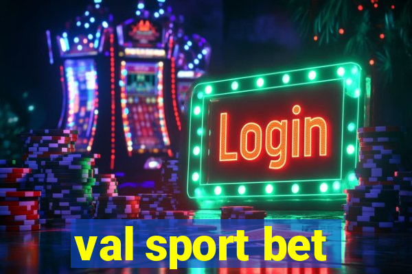 val sport bet