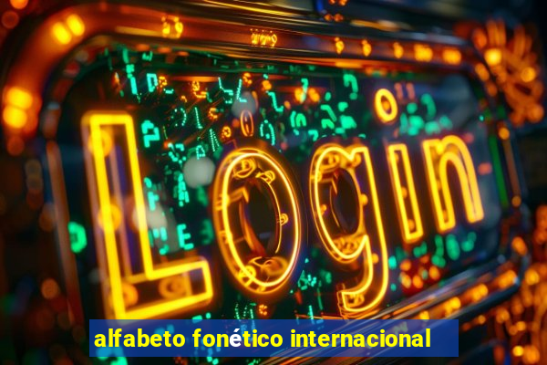 alfabeto fonético internacional