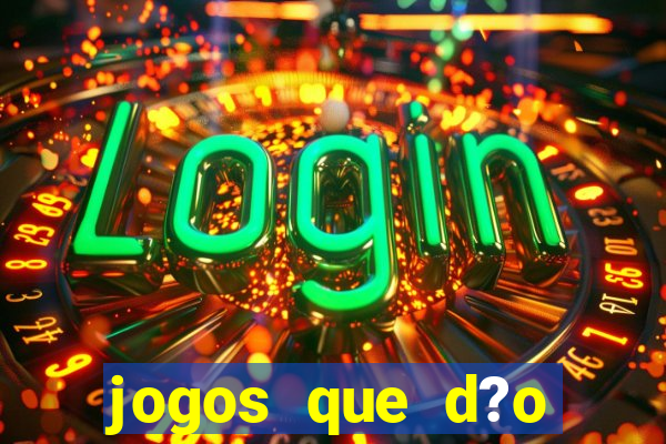 jogos que d?o dinheiro sem depositar nada