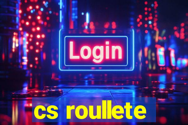 cs roullete