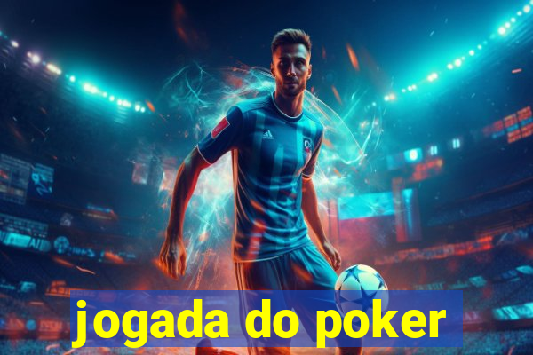 jogada do poker