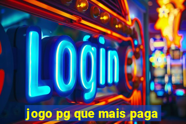 jogo pg que mais paga