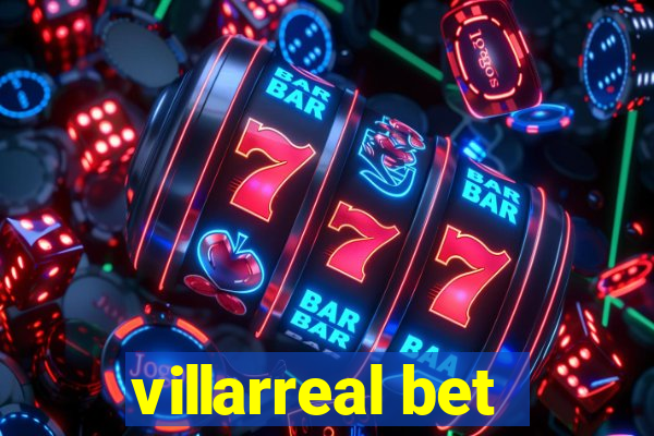 villarreal bet