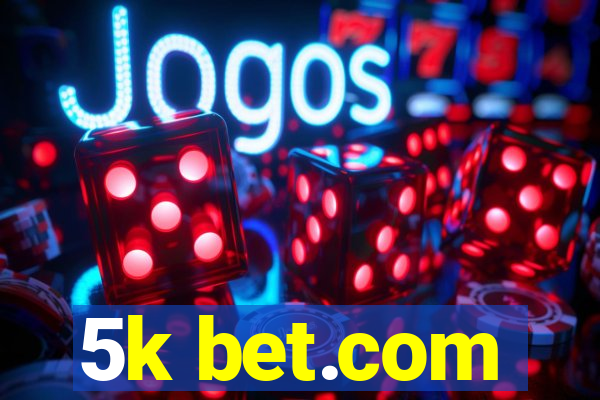 5k bet.com