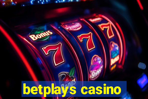 betplays casino