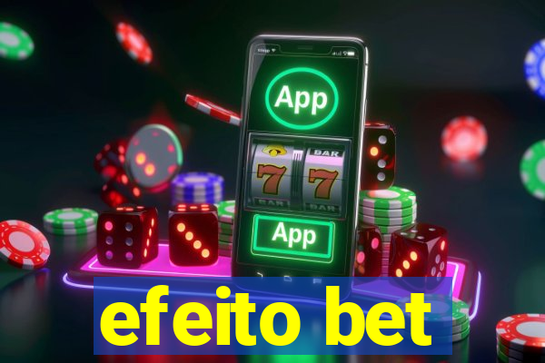 efeito bet