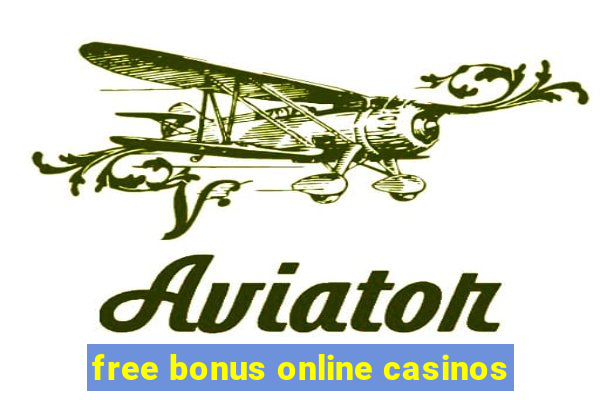 free bonus online casinos