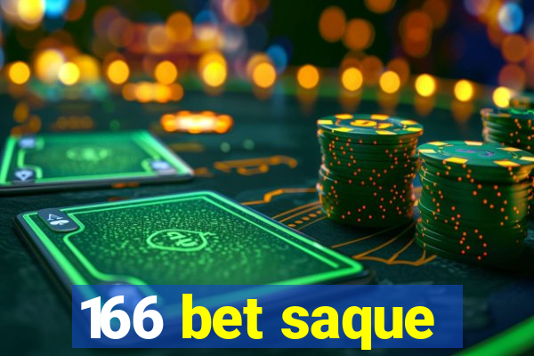 166 bet saque