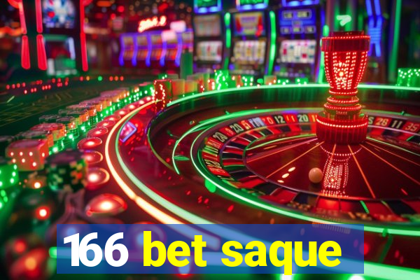 166 bet saque