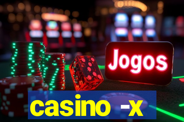 casino -x