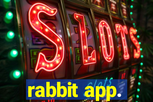 rabbit app.