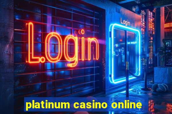 platinum casino online