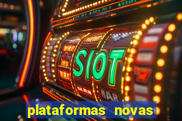 plataformas novas que est o pagando