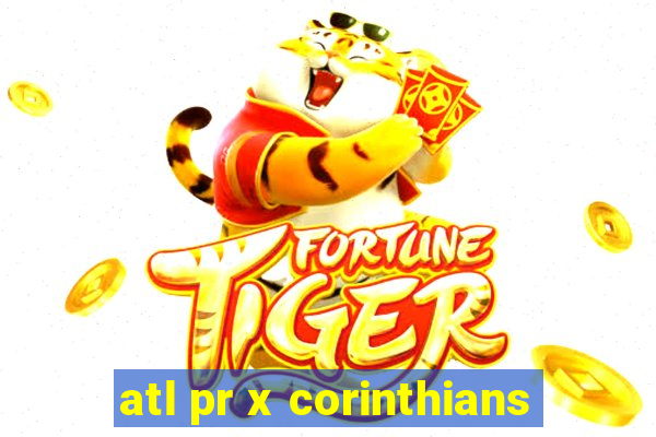 atl pr x corinthians