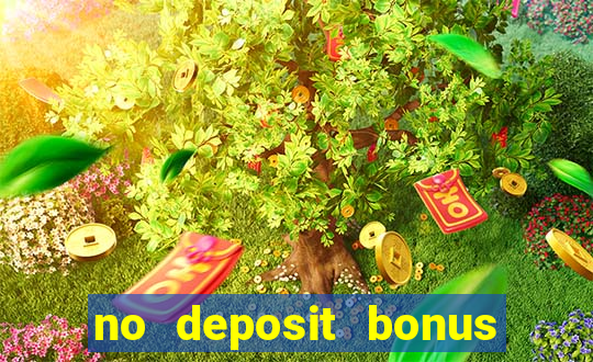 no deposit bonus real money casino