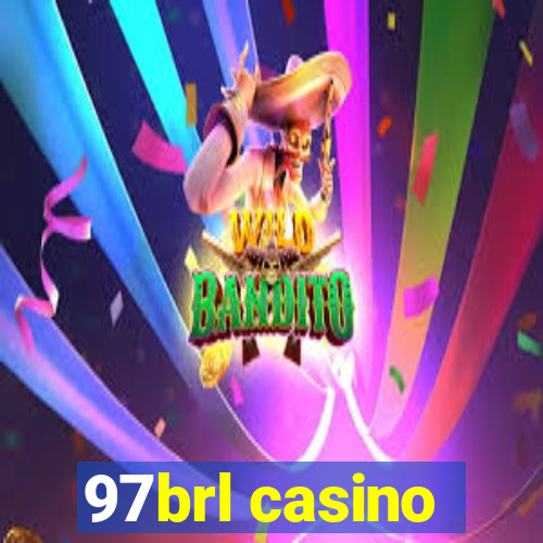 97brl casino