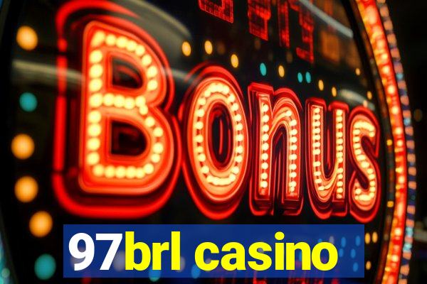 97brl casino