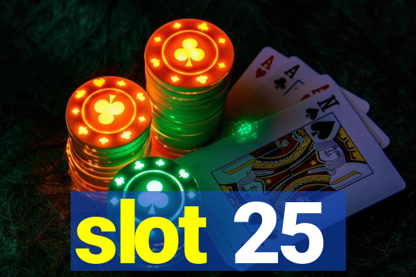 slot 25