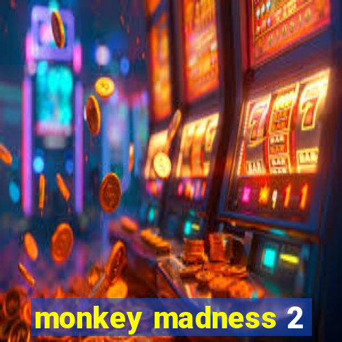 monkey madness 2