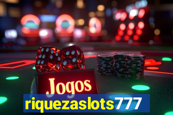 riquezaslots777