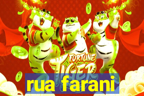 rua farani