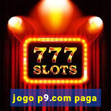 jogo p9.com paga