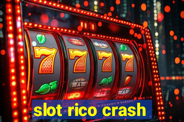 slot rico crash