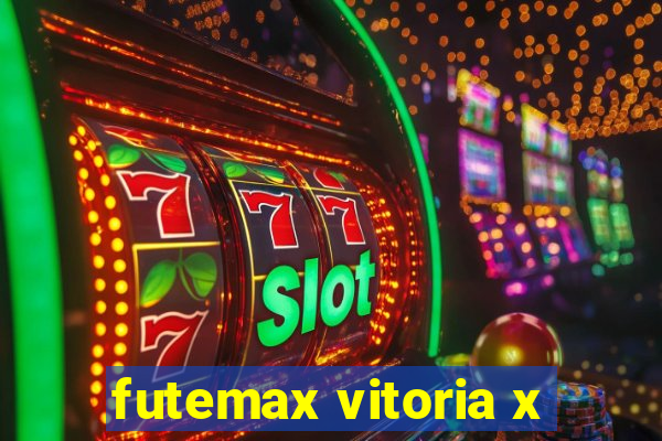 futemax vitoria x