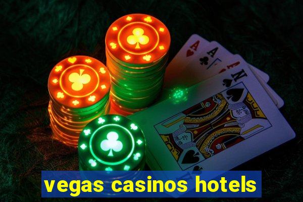 vegas casinos hotels