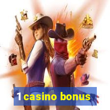 1 casino bonus