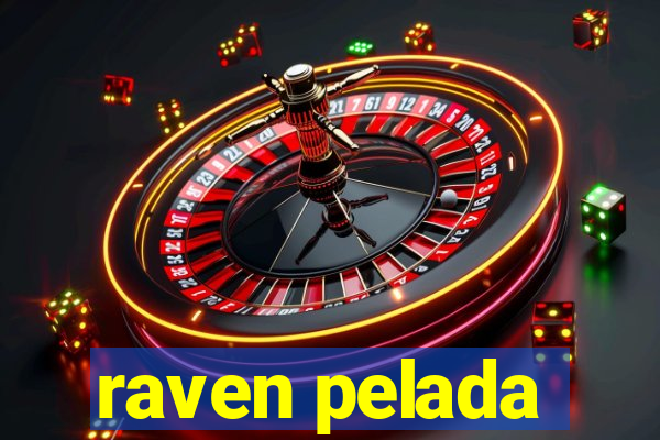 raven pelada