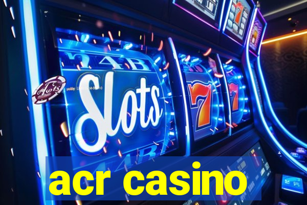 acr casino