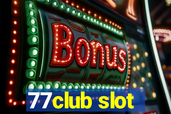 77club slot