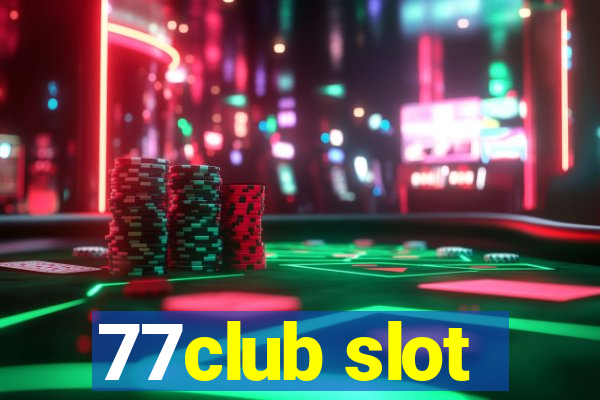 77club slot