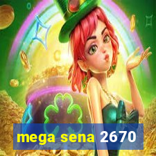 mega sena 2670