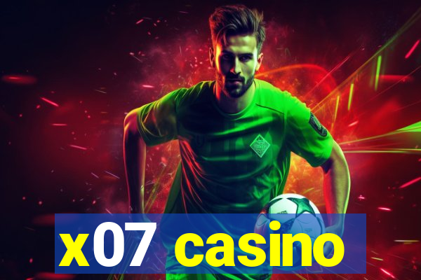 x07 casino