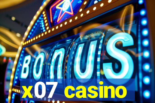 x07 casino