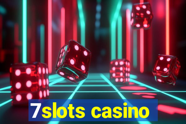 7slots casino