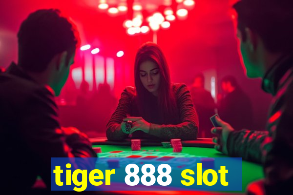 tiger 888 slot