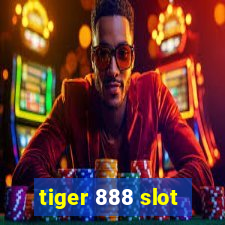 tiger 888 slot