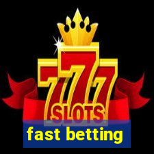 fast betting