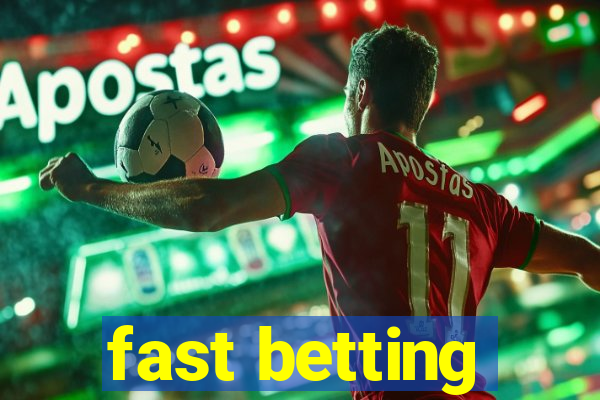 fast betting