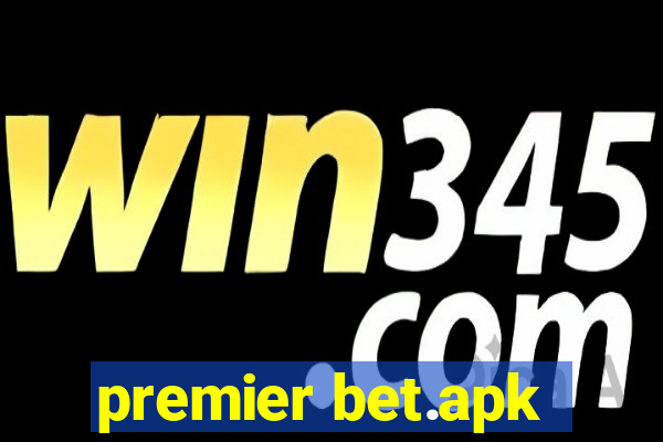 premier bet.apk