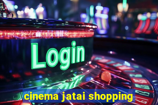 cinema jatai shopping